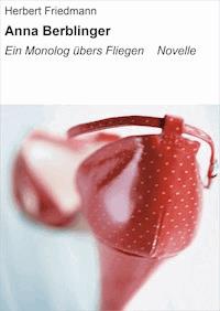 Anna Berblinger - Herbert Friedmann - E-Book