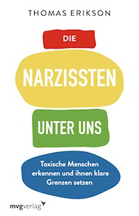 Die Narzissten unter uns - Thomas Erikson - E-Book