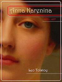 Anna Karenina - Leo Tolstoy - E-Book