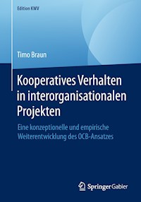 Kooperatives Verhalten in interorganisationalen Projekten - Timo Braun - E-Book
