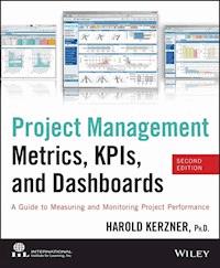 Project Management Metrics, KPIs, and Dashboards - Harold Kerzner - E-Book