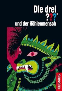Die drei ??? und der Höhlenmensch (drei Fragezeichen) - M.V. Carey - E-Book