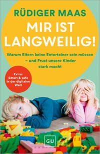 Mir ist langweilig! - Rüdiger Maas - E-Book