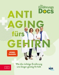 Die Ernährungs-Docs – Anti-Aging fürs Gehirn - Matthias Riedl - E-Book