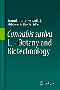 Cannabis sativa L. - Botany and Biotechnology - - E-Book