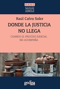 Donde la justicia no llega - Raúl Calvo Soler - E-Book