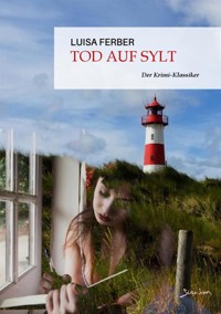 TOD AUF SYLT - Luisa Ferber - E-Book