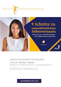 9 Schritte zu unerschütterlichem Selbstvertrauen - Chris Hohlstamm von Dehnen zu Wendhausen - E-Book