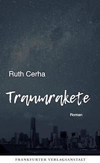Traumrakete - Ruth Cerha - E-Book