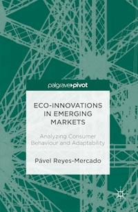 Eco-Innovations in Emerging Markets - Pável Reyes Mercado - E-Book
