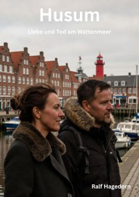 Husum - Ralf Hagedorn - E-Book
