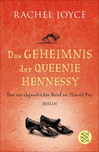 Das Geheimnis der Queenie Hennessy - Rachel Joyce - E-Book