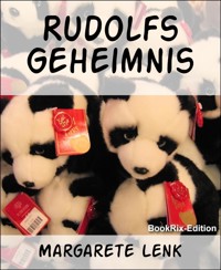 Rudolfs Geheimnis - Margarete Lenk - E-Book