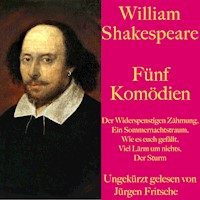 William Shakespeare: Fünf Komödien - William Shakespeare - Hörbuch