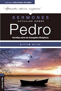Sermones actuales sobre Pedro - Kittim Silva - E-Book