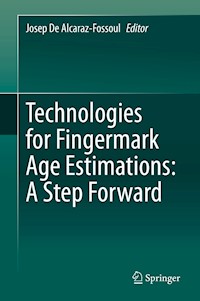 Technologies for Fingermark Age Estimations: A Step Forward -  - E-Book