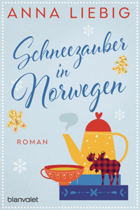 Schneezauber in Norwegen - Anna Liebig - E-Book