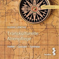 Transkulturelle Altenpflege - Ulrike Lenthe - Hörbuch