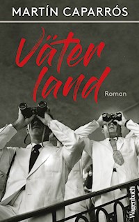 Väterland - Martín Caparrós - E-Book