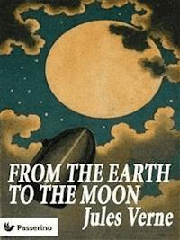 From the Earth to the Moon - Jules Verne - E-Book