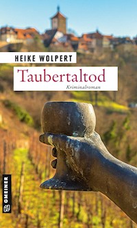 Taubertaltod - Heike Wolpert - E-Book