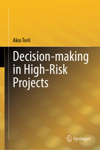 Decision-making in High-Risk Projects - Akio Torii - E-Book