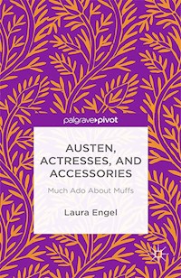 Austen, Actresses and Accessories - L. Engel - E-Book