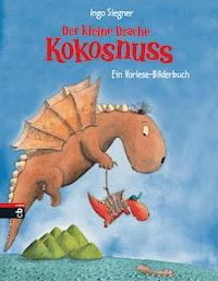 Der kleine Drache Kokosnuss - Ingo Siegner - E-Book