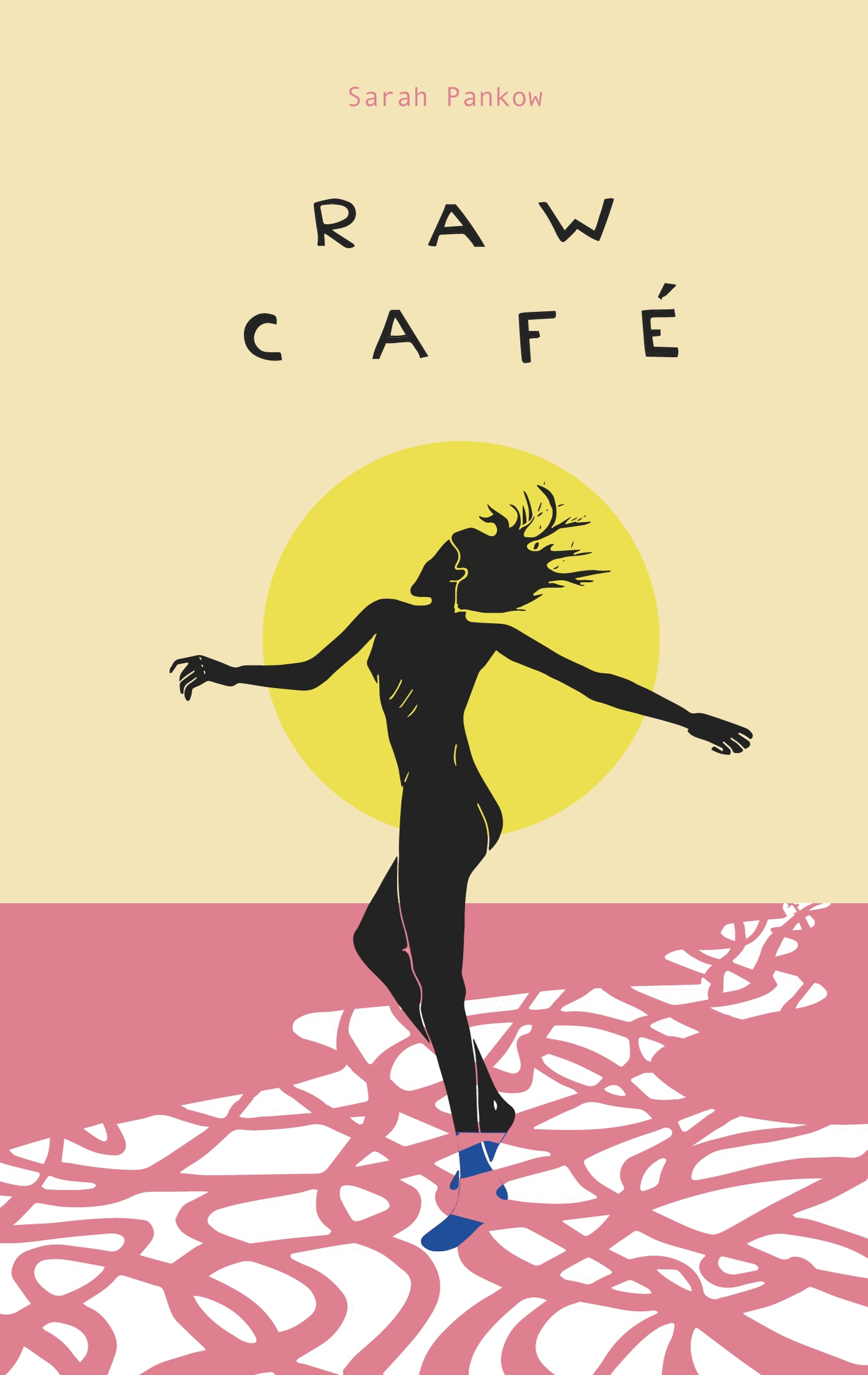 Raw Café - Sarah Pankow - E-Book