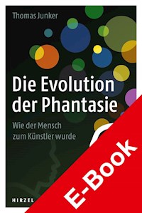 Die Evolution der Phantasie - Thomas Junker - E-Book