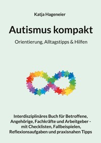 Autismus kompakt / Orientierung, Alltagstipps & Hilfen - Katja Hageneier - E-Book