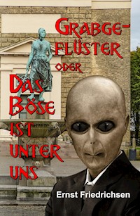 Grabgeflüster - Ernst Friedrichsen - E-Book