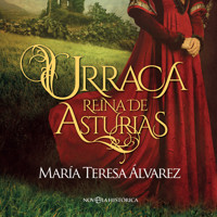 Urraca. Reina de Asturias - María Teresa Álvarez - Hörbuch