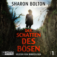 Der Schatten des Bösen - Florence Lovelady, Band 1 (ungekürzt) - Sharon Bolton - Hörbuch