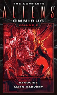 The Complete Aliens Omnibus: Volume Two (Genocide, Alien Harvest) - David Bischoff - E-Book