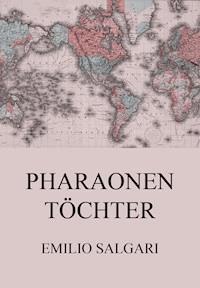 Pharaonentöchter - Emilio Salgari - E-Book