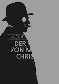 Der Graf von Monte Christo - Alexander Dumas - E-Book