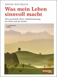 Was mein Leben sinnvoll macht - Denise Battaglia - E-Book