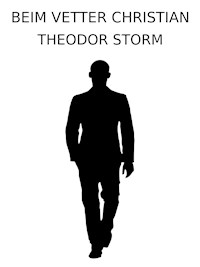 Beim Vetter Christian - Theodor Storm - E-Book