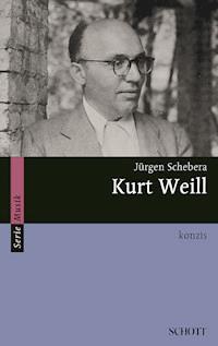 Kurt Weill - Jürgen Schebera - E-Book