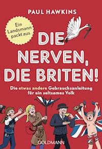 Die nerven, die Briten! - Paul Hawkins - E-Book