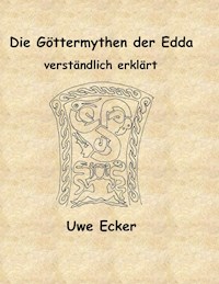 Die Göttermythen der Edda - Uwe Ecker - E-Book