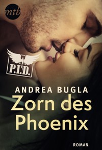 P.I.D. 6 - Zorn des Phoenix - Andrea Bugla - E-Book