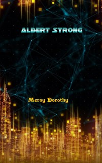 Albert Strong - Meroy Dorothy - E-Book