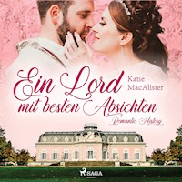 Ein Lord mit besten Absichten - Romantic History 1 - Katie MacAlister - Hörbuch