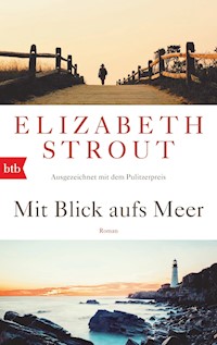 Mit Blick aufs Meer - Elizabeth Strout - E-Book