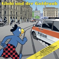 Globi und der Goldraub -  - Hörbuch