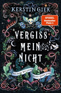 Vergissmeinnicht - Was man bei Licht nicht sehen kann - Kerstin Gier - E-Book
