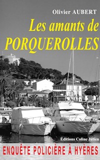 Les amants de Porquerolles - Olivier Aubert - E-Book