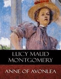 Anne of Avonlea - Lucy Maud Montgomery - E-Book